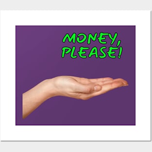 Money, Please! Posters and Art